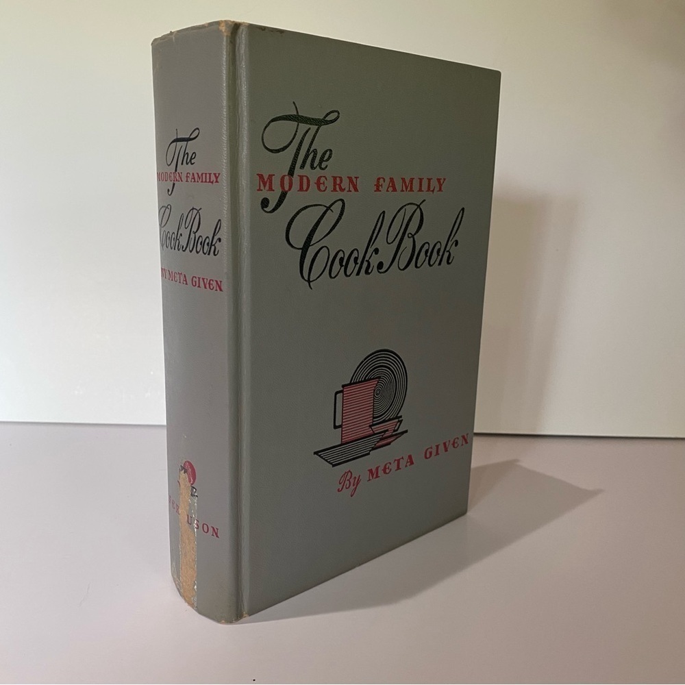 1953 The Modern Family cookbook by Meta Given